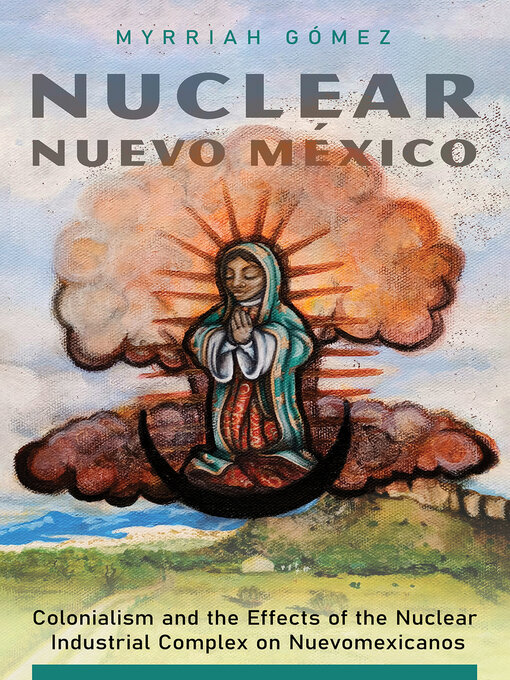 Title details for Nuclear Nuevo México by Myrriah Gómez - Available